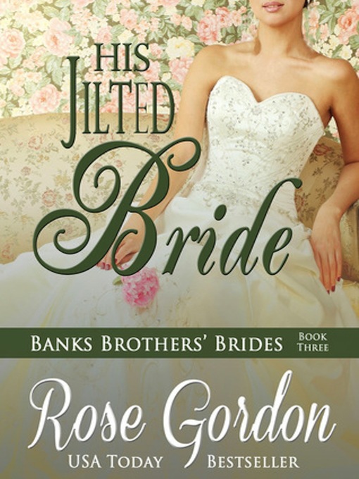 Title details for His Jilted Bride (Historical Regency Romance) by Rose Gordon - Wait list